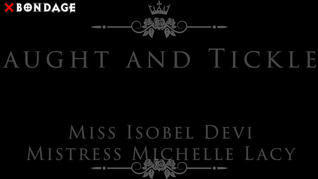 Miss Isobel Devi - Hot Milf Mistresses With A Male Slave In Bondage