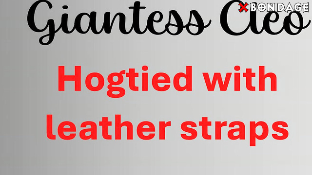 Isimo Video - Giantess Cleo Leather Strap Bondage: Hogtied And Alone